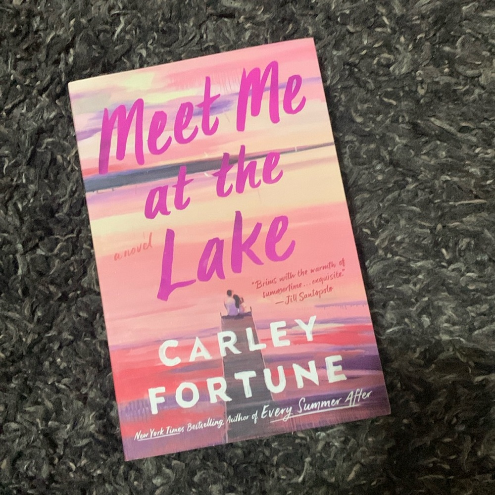 Meet me at the lake by Carley Fortune